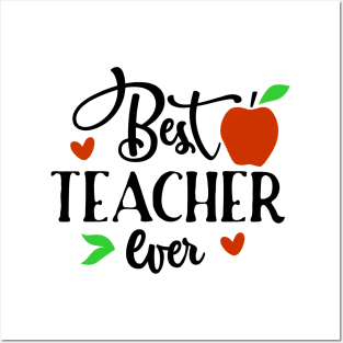 Best teacher ever Posters and Art